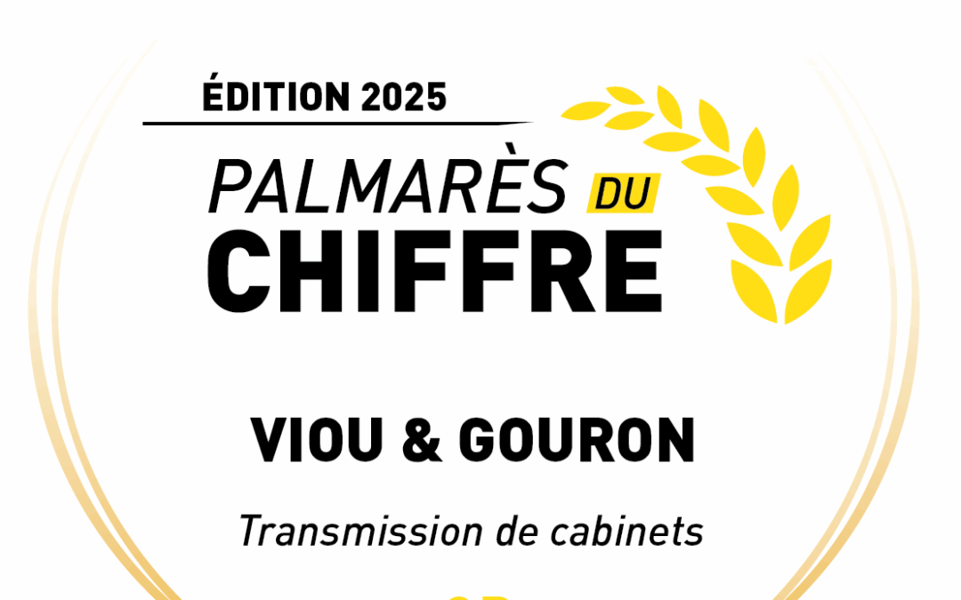 Viou & Gouron à la 1ère place de la catégorie « Transmission de cabinets » du Palmarès du Chiffre
